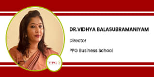 PPG Business School, Coimbatore, Tamil Nadu, Director : Dr.Vidhya Balasubramaniyam Interview